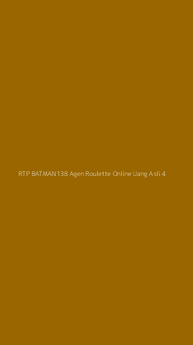 Tampilan Antarmuka Aplikasi Rtp Batman138 Agen Roulette Online Uang Asli - 4