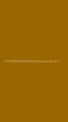 Tampilan Antarmuka Aplikasi Rtp Bonanza88 Resep Masakan Harian - 1