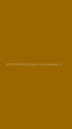Tampilan Antarmuka Aplikasi Rtp Ciputra138 Editor Foto Aesthetic - 2