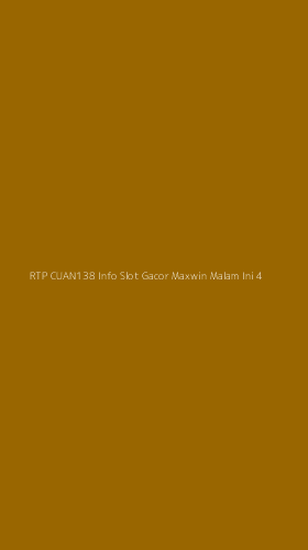 Tampilan Antarmuka Aplikasi Rtp Cuan138 Info Slot Gacor Maxwin Malam Ini - 4