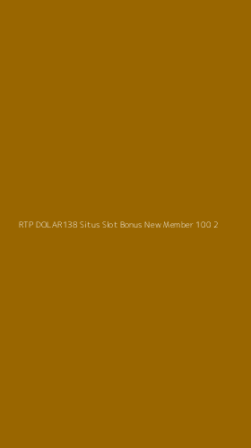 Tampilan Antarmuka Aplikasi Rtp Dolar138 Situs Slot Bonus New Member 100 - 2