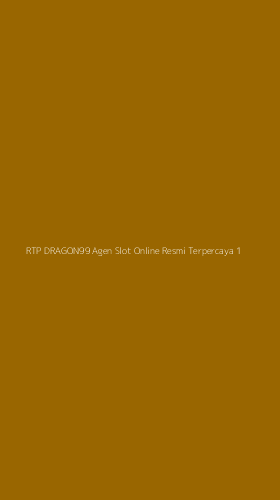 Tampilan Antarmuka Aplikasi Rtp Dragon99 Agen Slot Online Resmi Terpercaya - 1