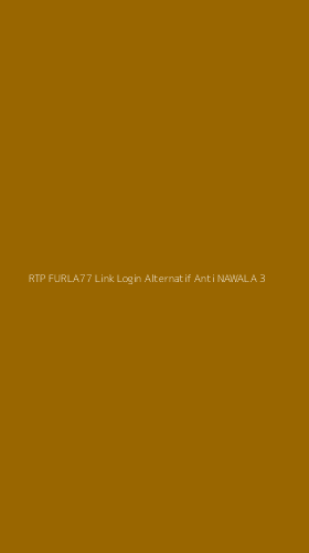 Tampilan Antarmuka Aplikasi Rtp Furla77 Link Login Alternatif Anti Nawala - 3