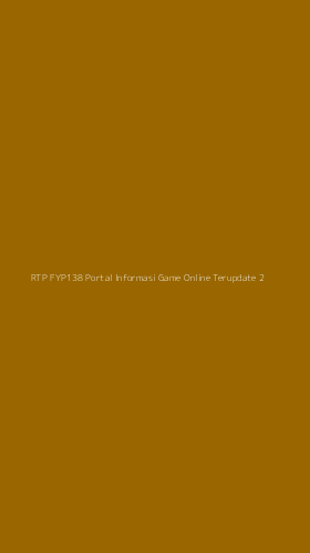 Tampilan Antarmuka Aplikasi Rtp Fyp138 Portal Informasi Game Online Terupdate - 2