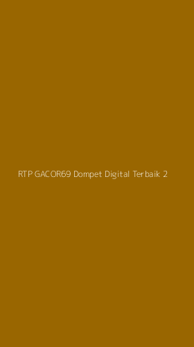 Tampilan Antarmuka Aplikasi Rtp Gacor69 Dompet Digital Terbaik - 2