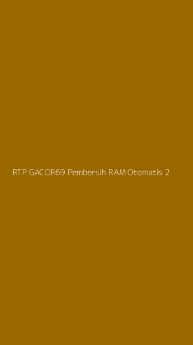 Tampilan Antarmuka Aplikasi Rtp Gacor69 Pembersih Ram Otomatis - 2