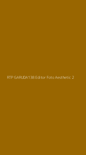 Tampilan Antarmuka Aplikasi Rtp Garuda138 Editor Foto Aesthetic - 2