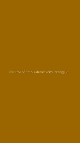 Tampilan Antarmuka Aplikasi Rtp Gas138 Situs Judi Bola Odds Tertinggi - 2