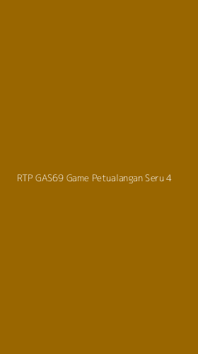 Tampilan Antarmuka Aplikasi Rtp Gas69 Game Petualangan Seru - 4