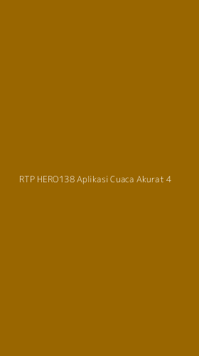Tampilan Antarmuka Aplikasi Rtp Hero138 Aplikasi Cuaca Akurat - 4