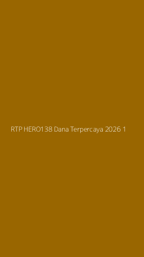 Tampilan Antarmuka Aplikasi Rtp Hero138 Dana Terpercaya 2026 - 1