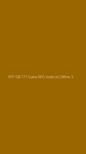 Tampilan Antarmuka Aplikasi Rtp Ide777 Game Rpg Android Offline - 3