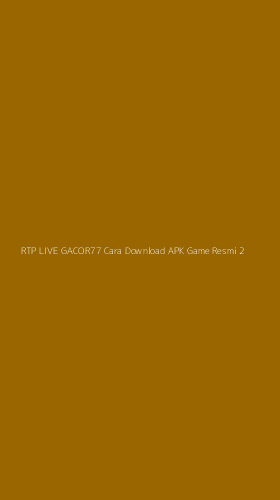 Tampilan Antarmuka Aplikasi Rtp Live Gacor77 Cara Download Apk Game Resmi - 2