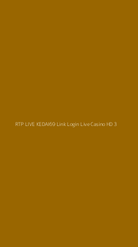 Tampilan Antarmuka Aplikasi Rtp Live Kedai69 Link Login Live Casino Hd - 3