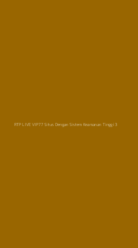 Tampilan Antarmuka Aplikasi Rtp Live Vip77 Situs Dengan Sistem Keamanan Tinggi - 3