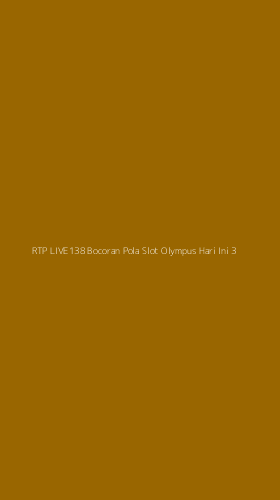 Tampilan Antarmuka Aplikasi Rtp Live138 Bocoran Pola Slot Olympus Hari Ini - 3