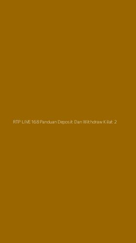 Tampilan Antarmuka Aplikasi Rtp Live168 Panduan Deposit Dan Withdraw Kilat - 2
