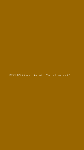 Tampilan Antarmuka Aplikasi Rtp Live77 Agen Roulette Online Uang Asli - 3