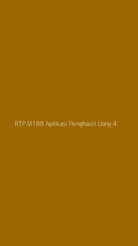 Tampilan Antarmuka Aplikasi Rtp M188 Aplikasi Penghasil Uang - 4