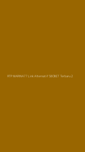 Tampilan Antarmuka Aplikasi Rtp Marina77 Link Alternatif Sbobet Terbaru - 2