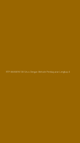 Tampilan Antarmuka Aplikasi Rtp Maxwin138 Situs Dengan Metode Pembayaran Lengkap - 4