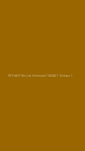 Tampilan Antarmuka Aplikasi Rtp Mvp 99 Link Alternatif Sbobet Terbaru - 1