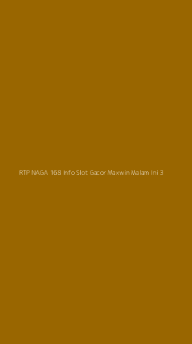 Tampilan Antarmuka Aplikasi Rtp Naga 168 Info Slot Gacor Maxwin Malam Ini - 3