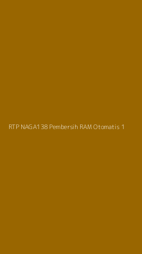 Tampilan Antarmuka Aplikasi Rtp Naga138 Pembersih Ram Otomatis - 1
