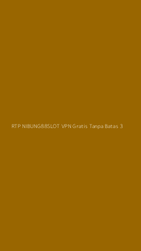 Tampilan Antarmuka Aplikasi Rtp Nibung88slot Vpn Gratis Tanpa Batas - 3
