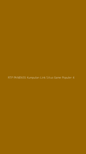 Tampilan Antarmuka Aplikasi Rtp Panen55 Kumpulan Link Situs Game Populer - 4