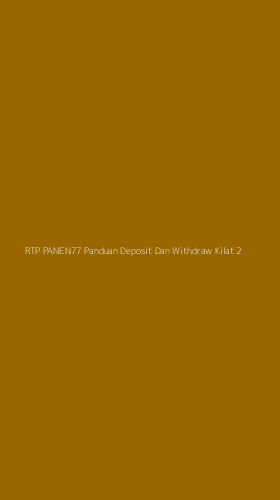 Tampilan Antarmuka Aplikasi Rtp Panen77 Panduan Deposit Dan Withdraw Kilat - 2