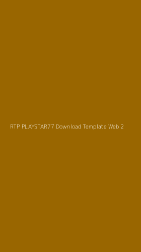 Tampilan Antarmuka Aplikasi Rtp Playstar77 Download Template Web - 2