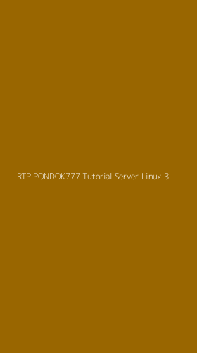 Tampilan Antarmuka Aplikasi Rtp Pondok777 Tutorial Server Linux - 3