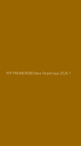 Tampilan Antarmuka Aplikasi Rtp Premiere88 Dana Terpercaya 2026 - 1