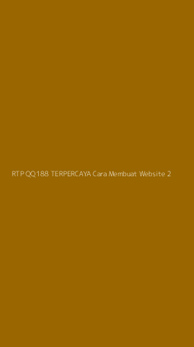 Tampilan Antarmuka Aplikasi Rtp Qq188 Terpercaya Cara Membuat Website - 2