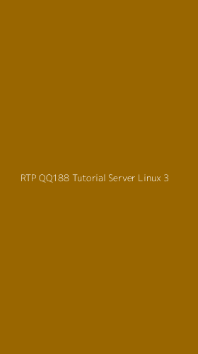 Tampilan Antarmuka Aplikasi Rtp Qq188 Tutorial Server Linux - 3
