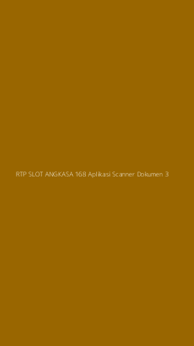 Tampilan Antarmuka Aplikasi Rtp Slot Angkasa 168 Aplikasi Scanner Dokumen - 3