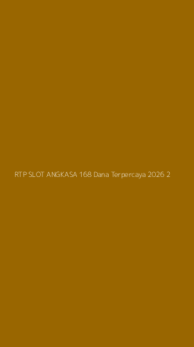 Tampilan Antarmuka Aplikasi Rtp Slot Angkasa 168 Dana Terpercaya 2026 - 2