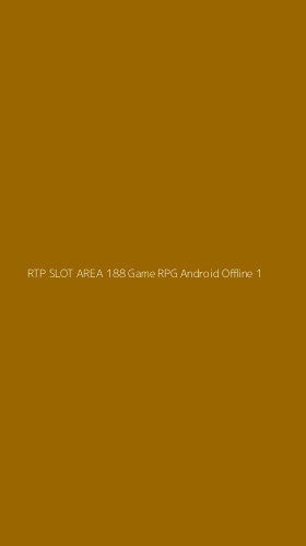 Tampilan Antarmuka Aplikasi Rtp Slot Area 188 Game Rpg Android Offline - 1