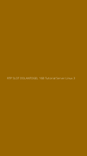 Tampilan Antarmuka Aplikasi Rtp Slot Dolantogel 168 Tutorial Server Linux - 3