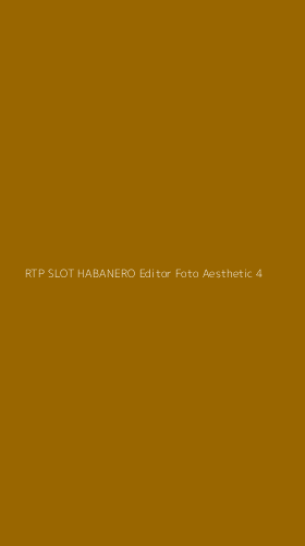 Tampilan Antarmuka Aplikasi Rtp Slot Habanero Editor Foto Aesthetic - 4