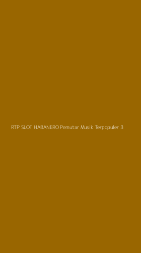 Tampilan Antarmuka Aplikasi Rtp Slot Habanero Pemutar Musik Terpopuler - 3
