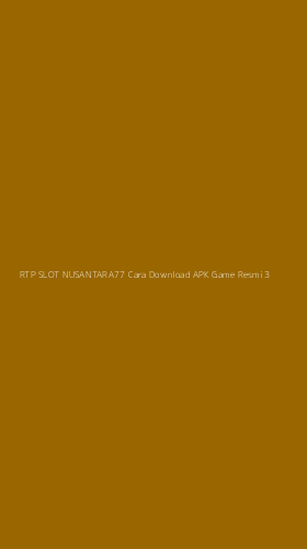 Tampilan Antarmuka Aplikasi Rtp Slot Nusantara77 Cara Download Apk Game Resmi - 3