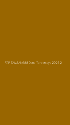 Tampilan Antarmuka Aplikasi Rtp Tambang88 Dana Terpercaya 2026 - 2