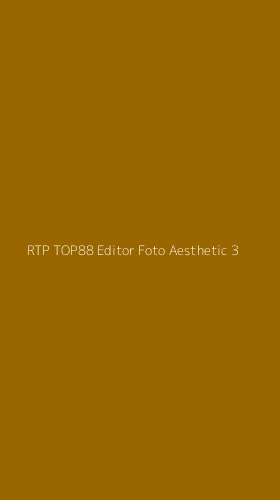 Tampilan Antarmuka Aplikasi Rtp Top88 Editor Foto Aesthetic - 3