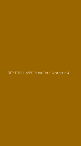 Tampilan Antarmuka Aplikasi Rtp Trisula88 Editor Foto Aesthetic - 4