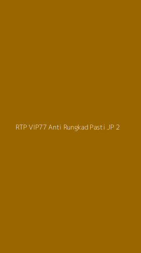 Tampilan Antarmuka Aplikasi Rtp Vip77 Anti Rungkad Pasti Jp - 2