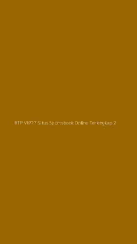 Tampilan Antarmuka Aplikasi Rtp Vip77 Situs Sportsbook Online Terlengkap - 2
