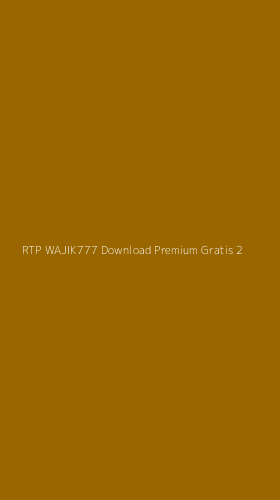 Tampilan Antarmuka Aplikasi Rtp Wajik777 Download Premium Gratis - 2