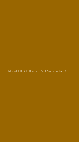 Tampilan Antarmuka Aplikasi Rtp Win88 Link Alternatif Slot Gacor Terbaru - 1